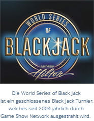 Das größte Turnier: World Series of Blackjack
